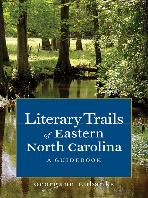 Title details for Literary Trails of Eastern North Carolina by Georgann Eubanks - Available